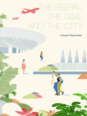 cover image of The Peepal, The Girl and the City